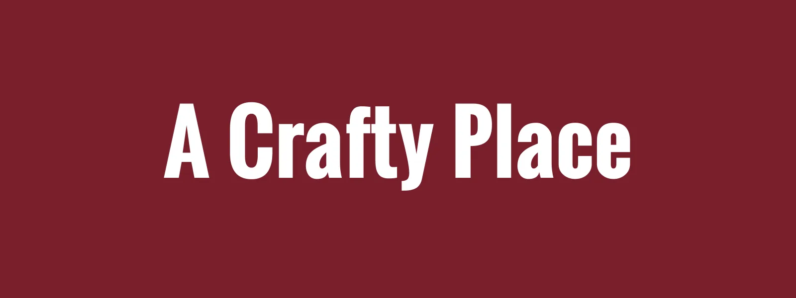 A Crafty Place