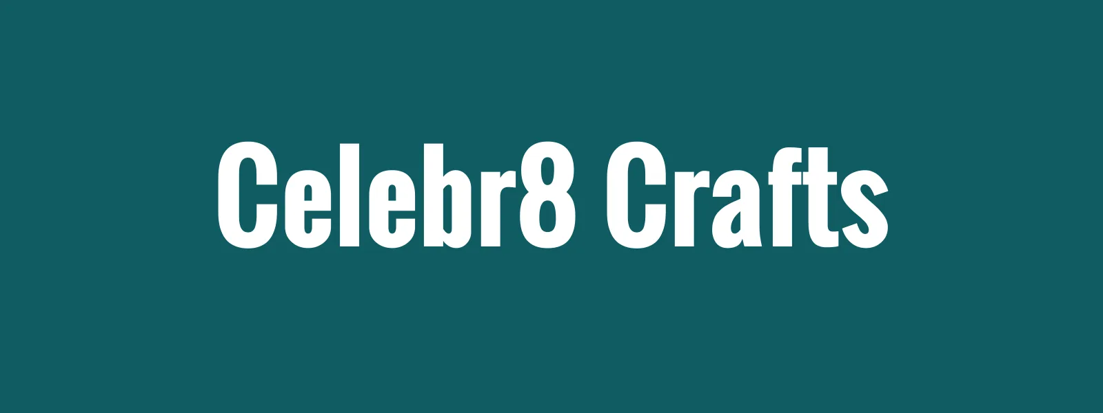Celebr8 Crafts