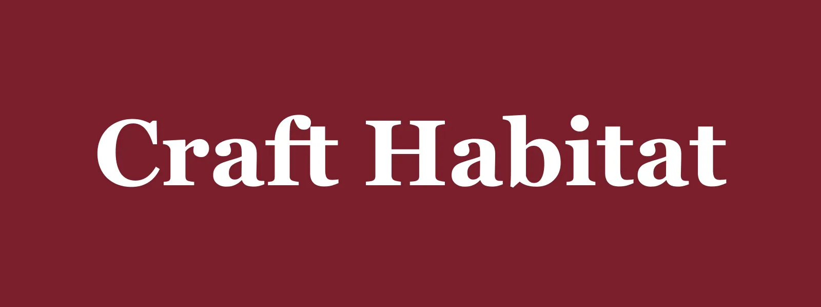 Craft Habitat