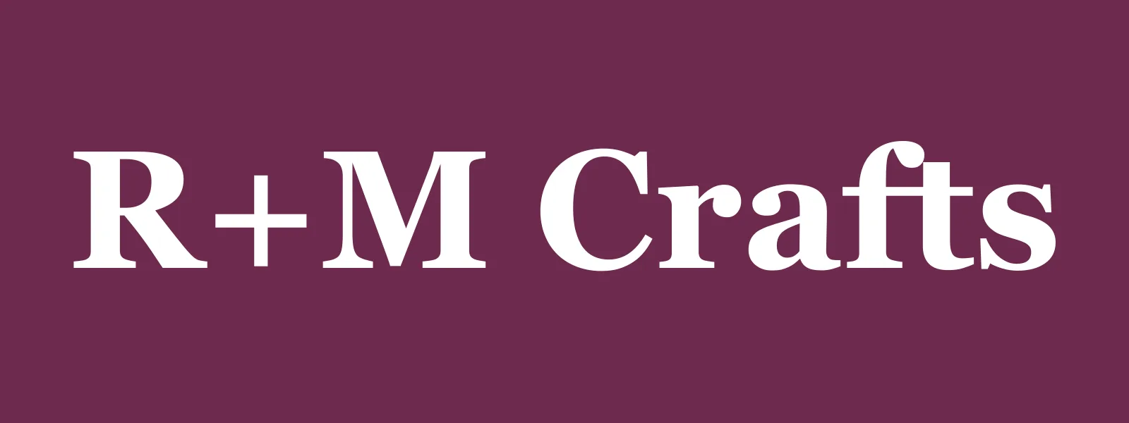 R+M Crafts